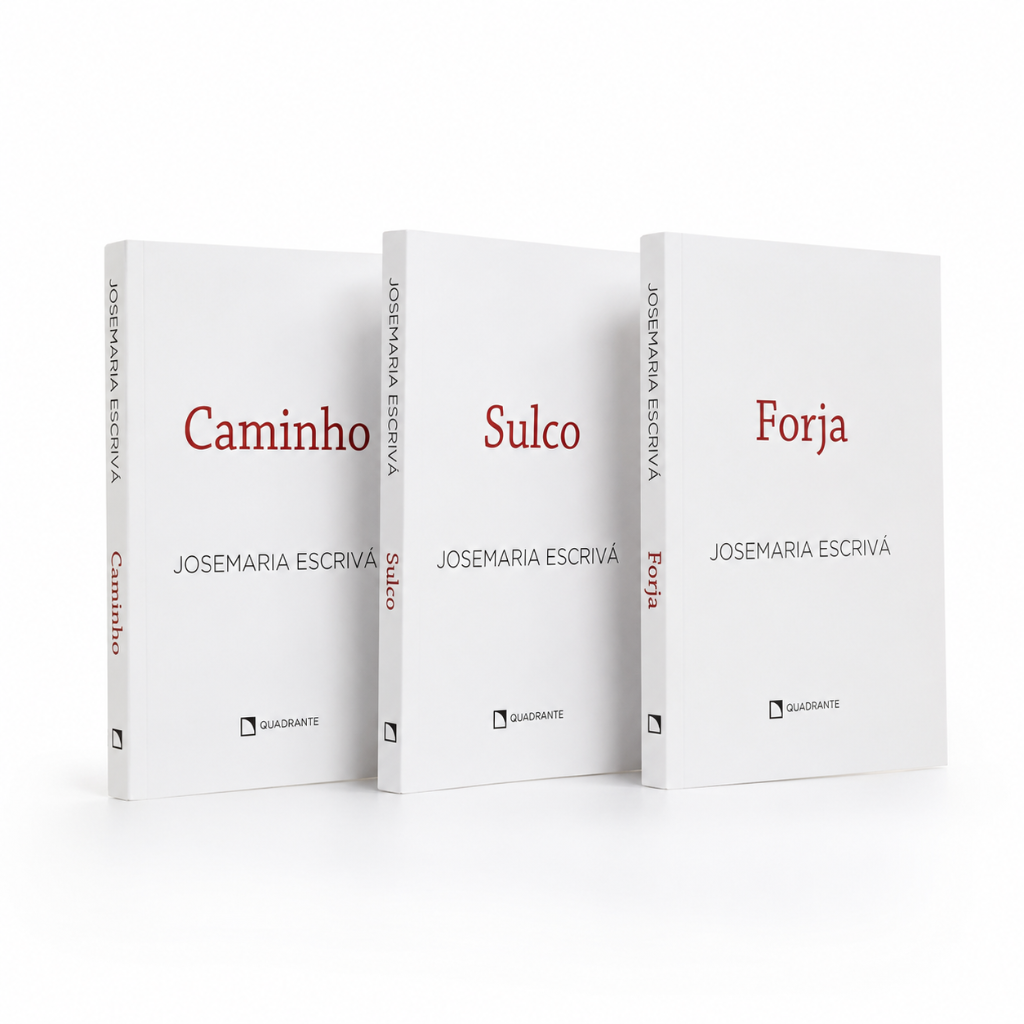 Trilogia Espiritual de São Josemaria Escrivá: Caminho, Sulco e Forja