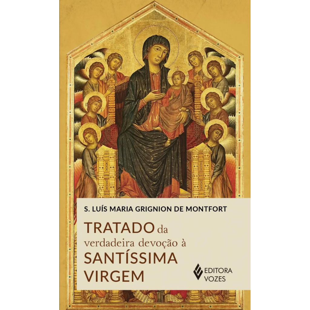Tratado da Verdadeira Devoção Santíssima Virgem Simples - Vozes