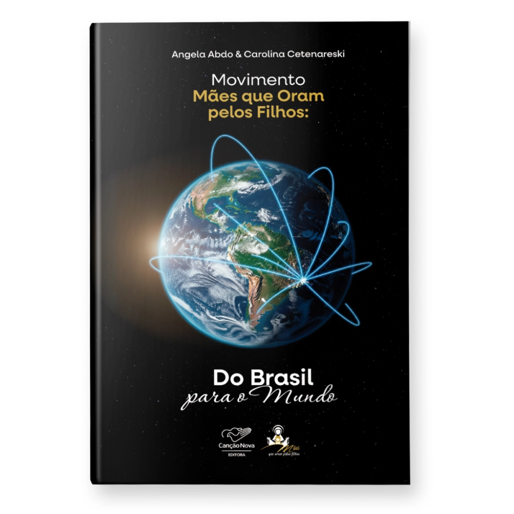 Book Movement Mothers Who Pray for Their Children: From Brazil to the World