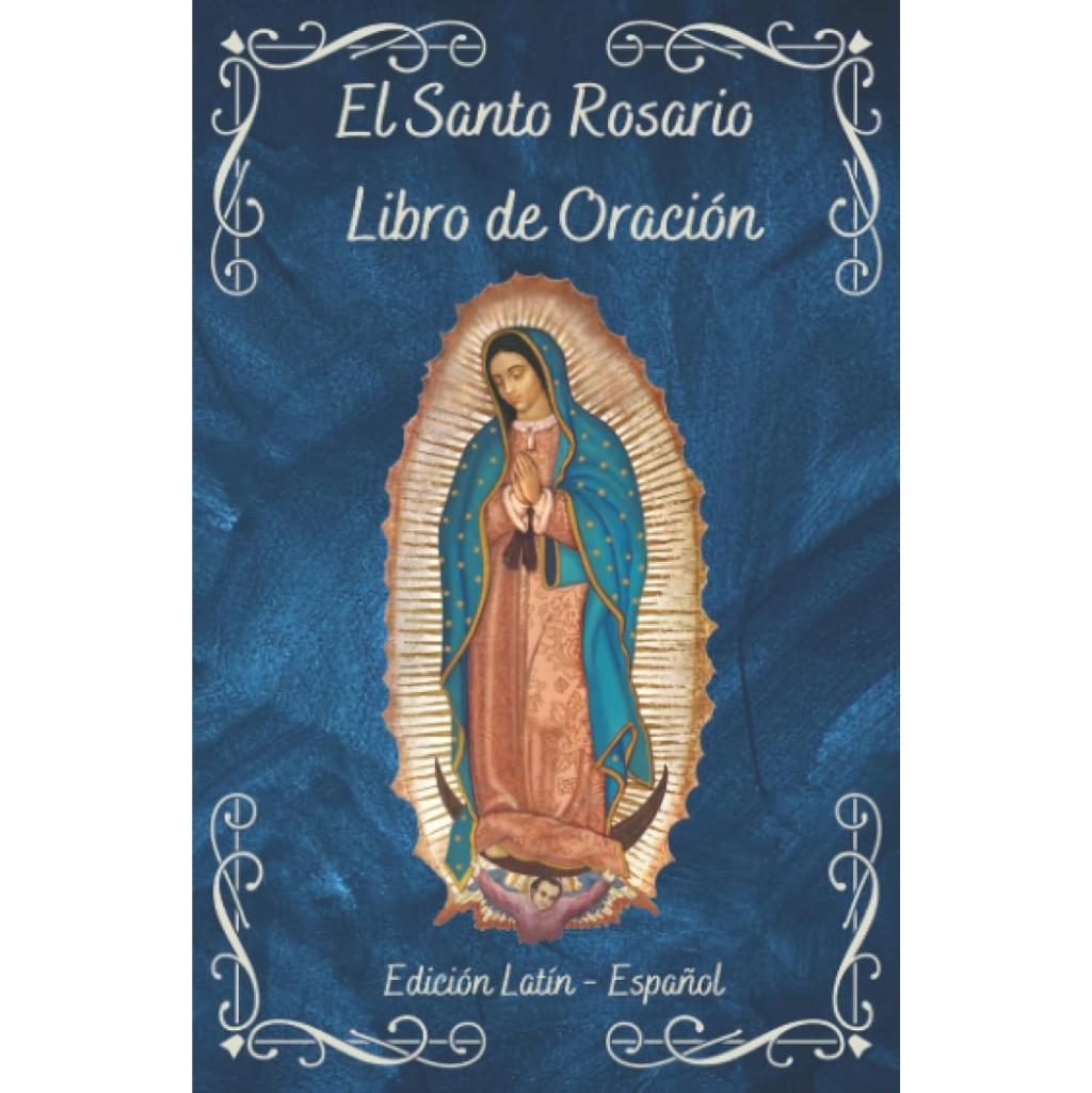 El Santo Rosario Libro de Oración
