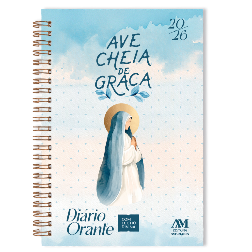 Diário Orante Com Lectio Divina 2026 - Maria - Ave, cheia de graça