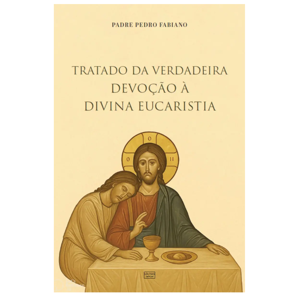 Tratado Da Verdadeira Devoção À Divina Eucaristia