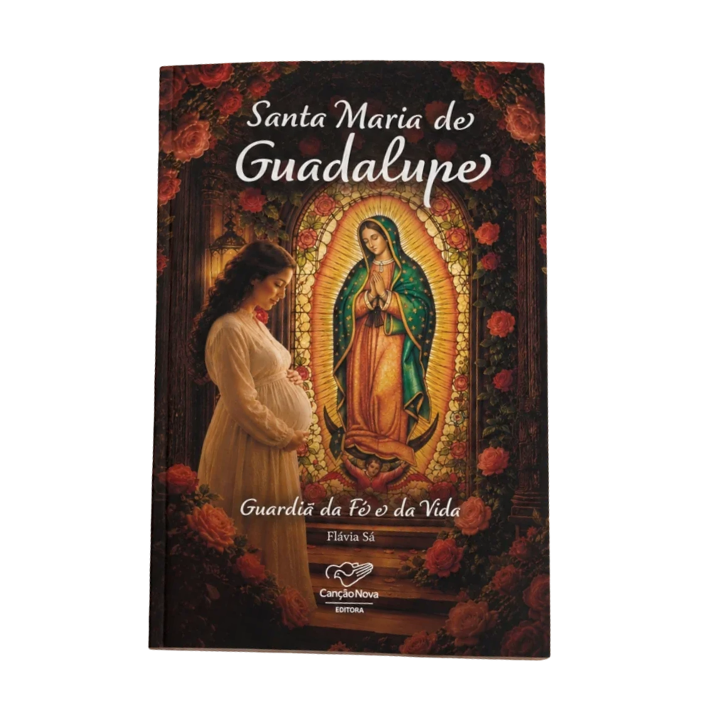 Livro Santa Maria de Guadalupe: Guardiã da Fé e da Vida