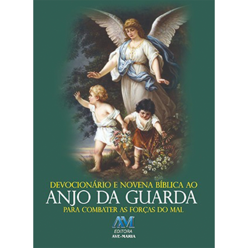 Devocionário e Novena Bíblica ao Anjo da Guarda