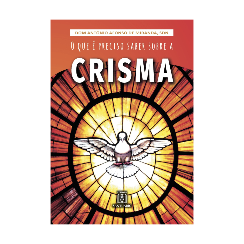 Livro O Que E Preciso Saber Sobre A Crisma