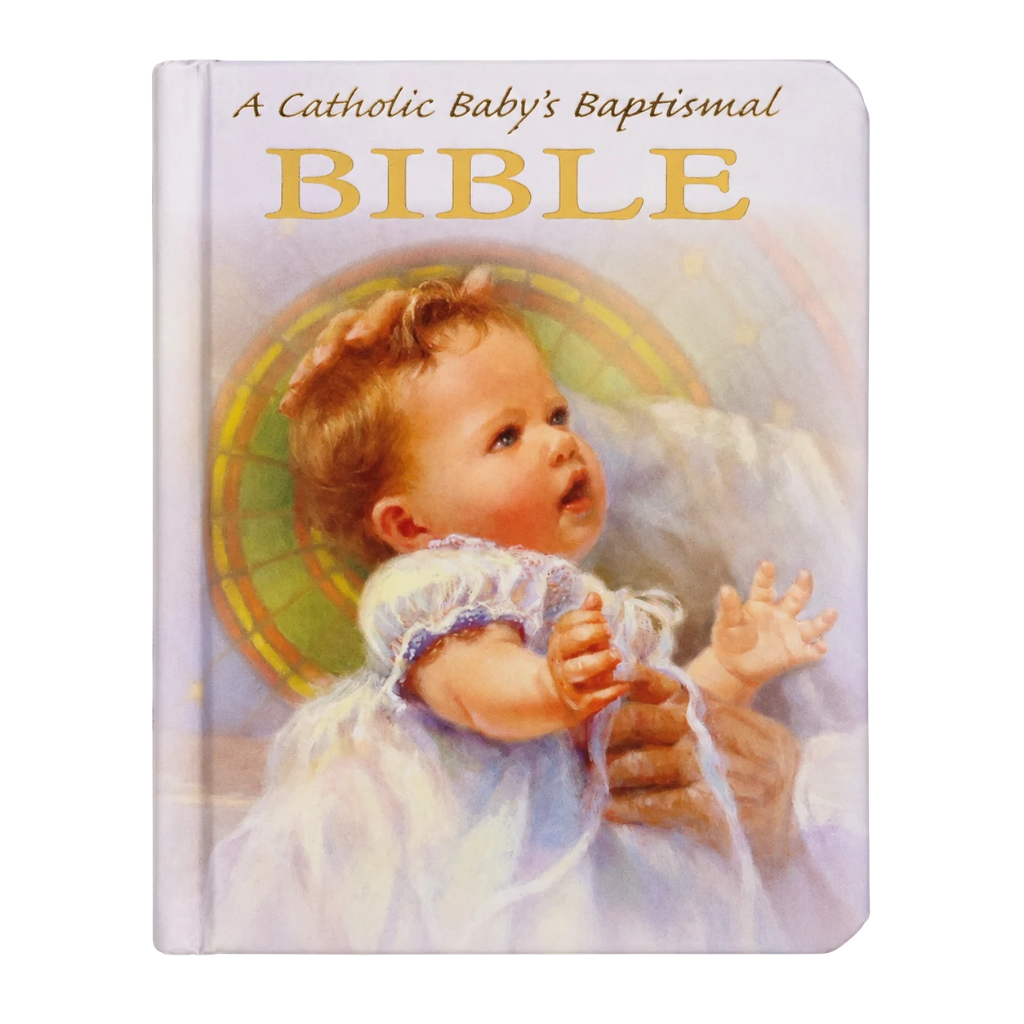 A Catholic Baby's Baptismal Bible-Padded Hardcover