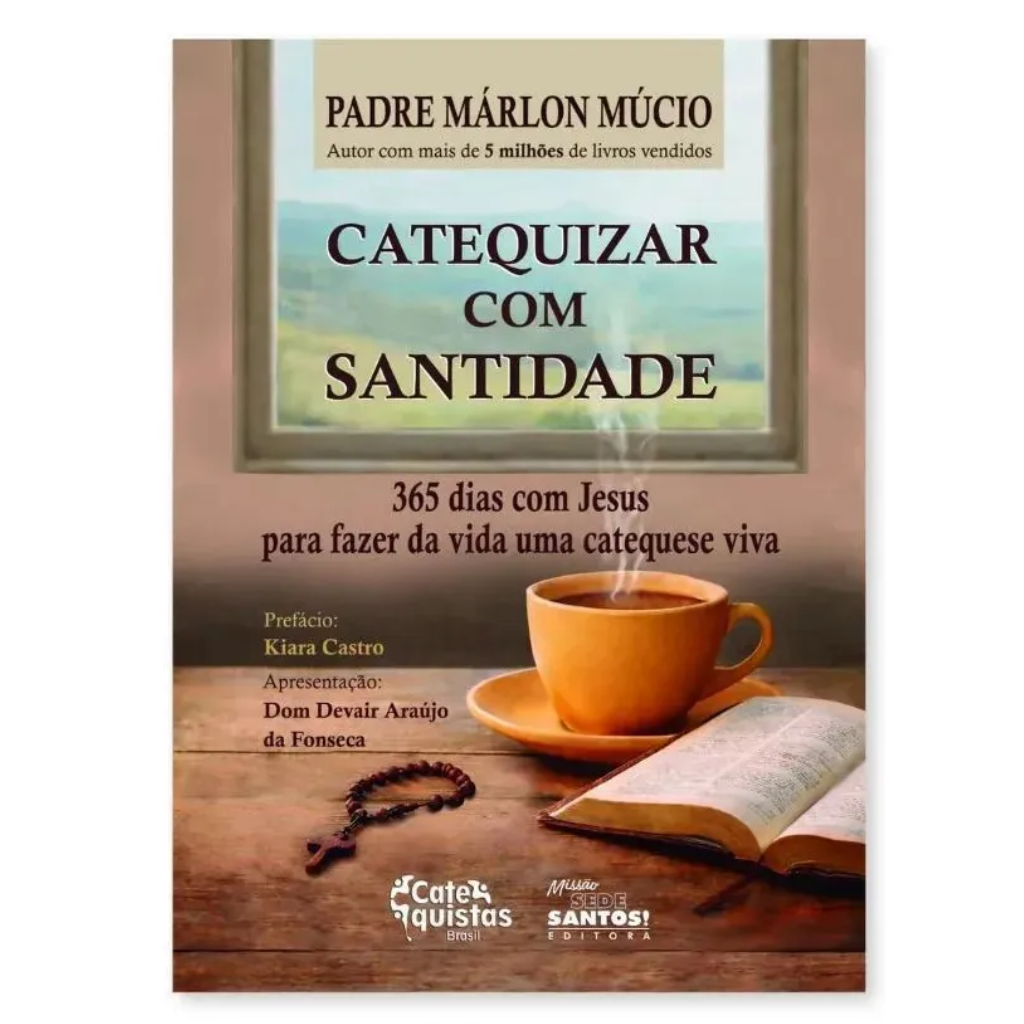 Livro Catequizar Com Santidade