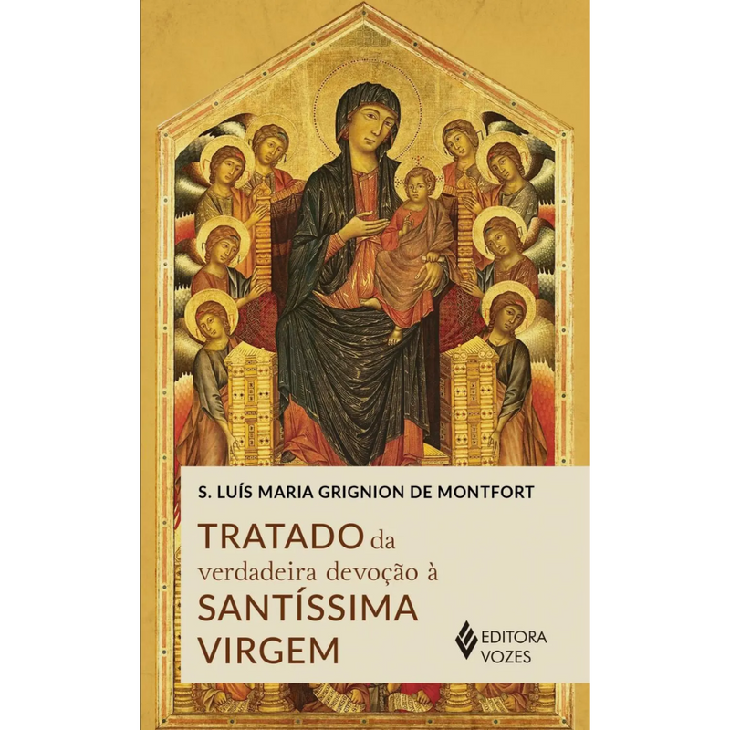 Treatise on True Devotion to the Blessed Virgin Simple - Vozes