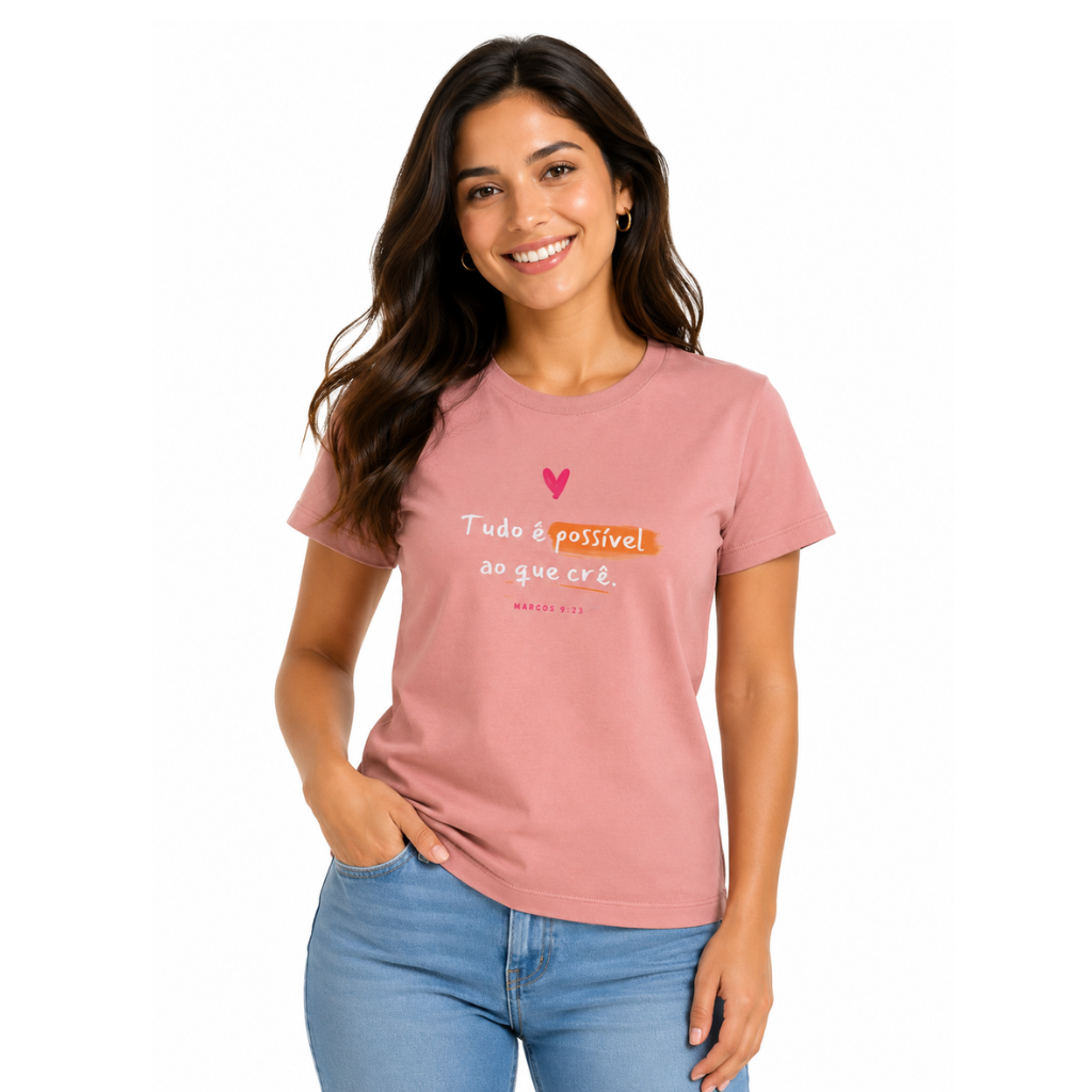 T-Shirt Feminina Tudo E Possivel - Rosa