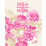 Bíblia Pastoral - Bolso - Floral Rosa