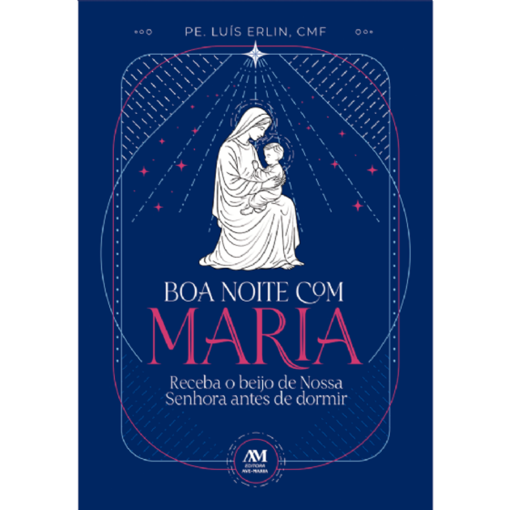 Buenas noches con María - Recibe el beso de Nuestra Señora antes de ir a dormir.