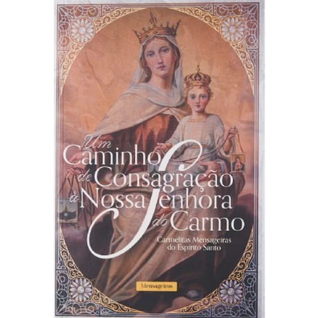 Un camino de consagración a Nuestra Señora del Carmen