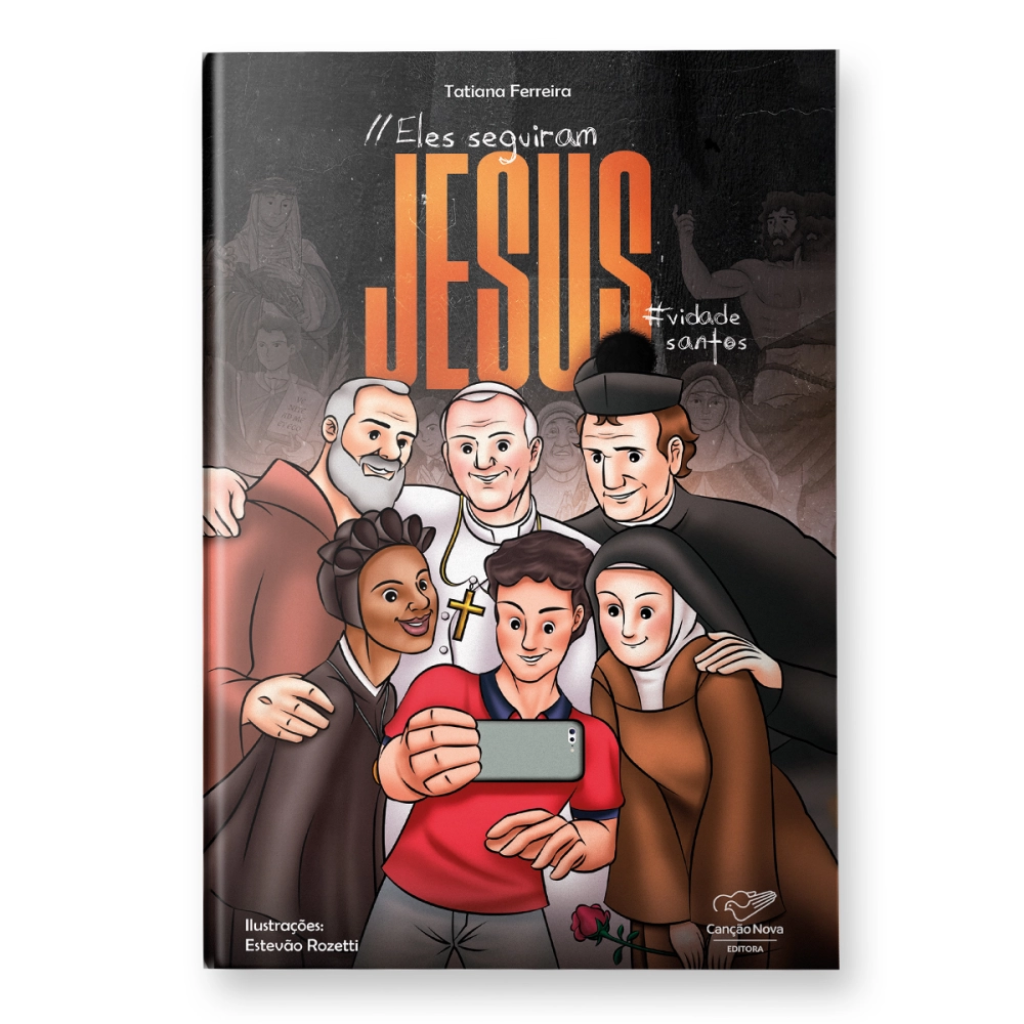 Livro Eles Seguiram Jesus - Vida dos Santos