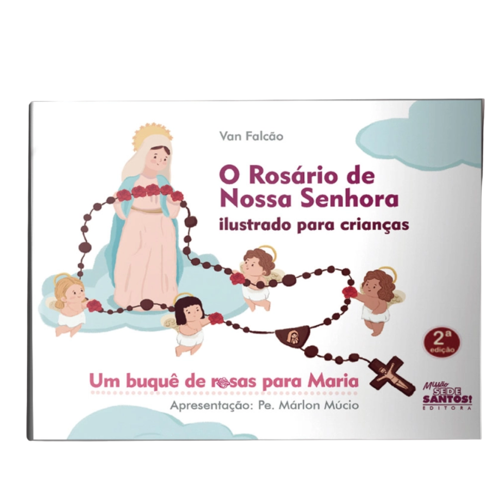 Livro O Rosário de Nossa Senhora Ilustrado para Crianças