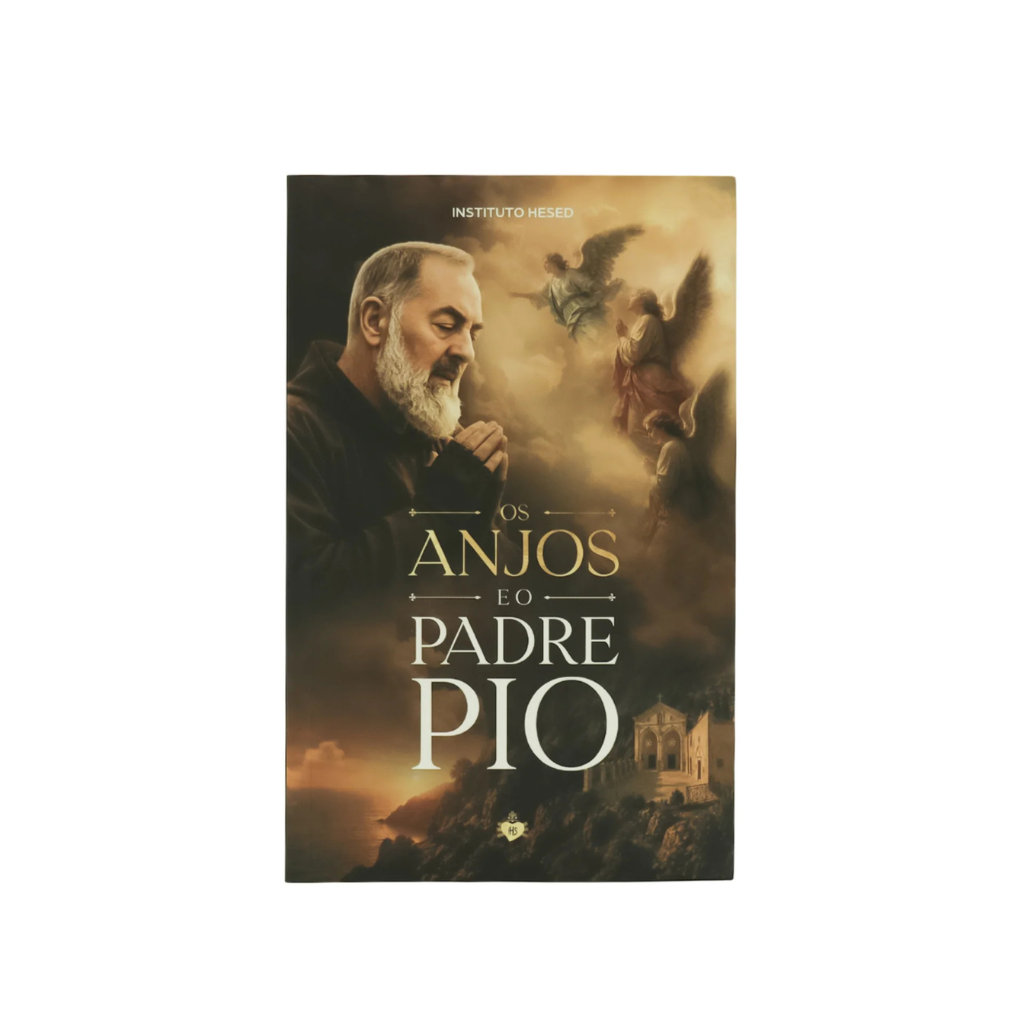 Livro Os Anjos e o Padre Pio – Instituto Hesed