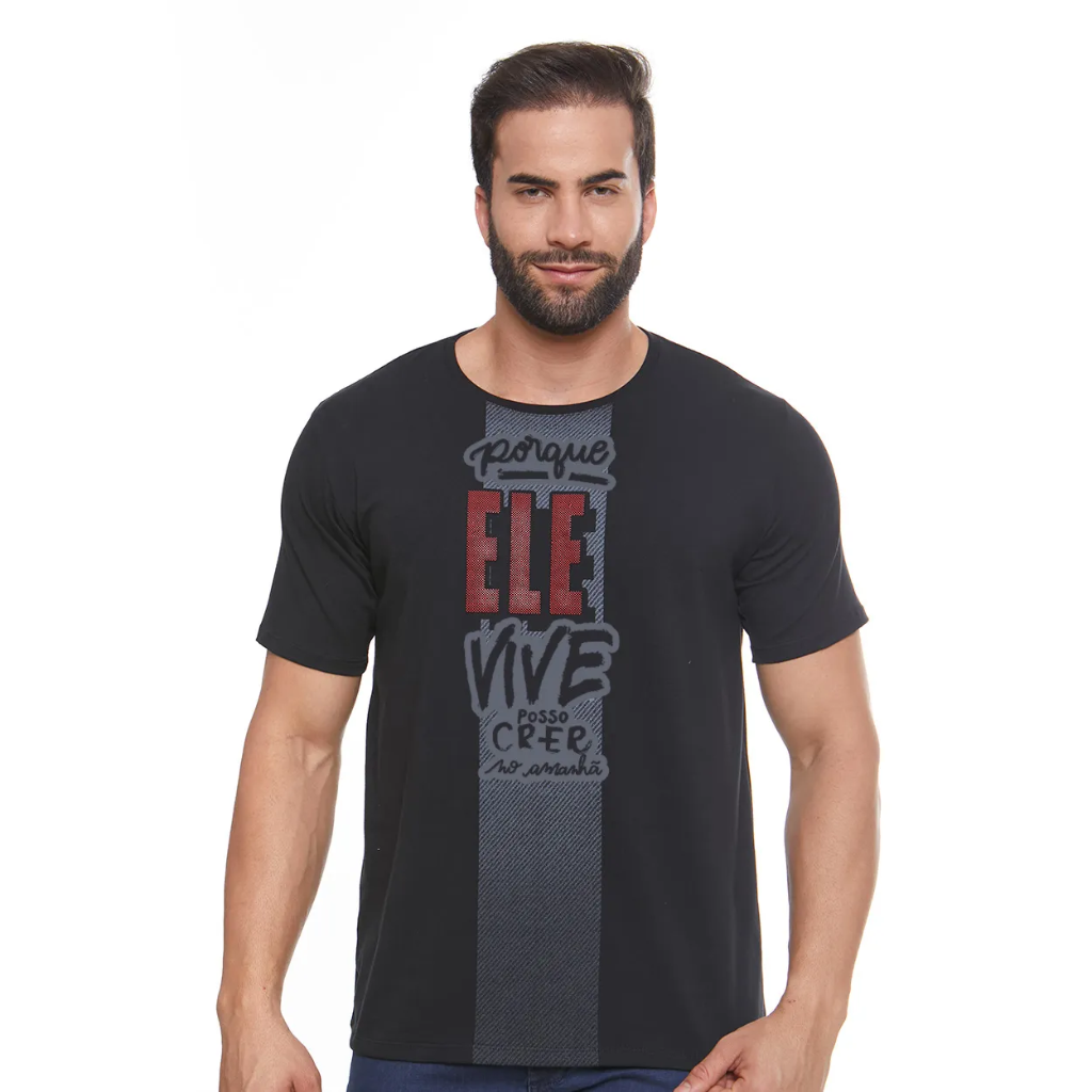 Camiseta Porque Ele Vive Posso Crer no Amanhã