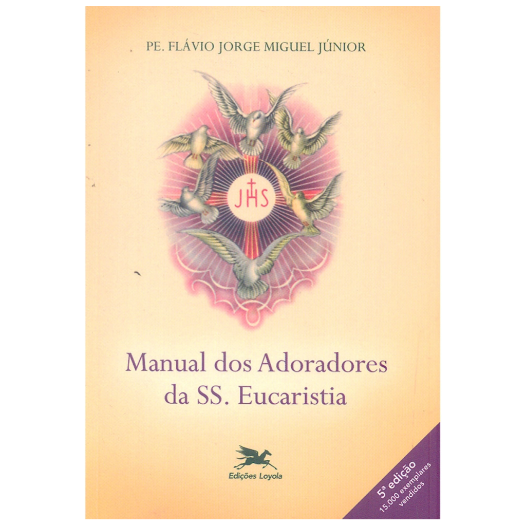 Livro Manual dos Adoradores da Santíssima Eucaristia
