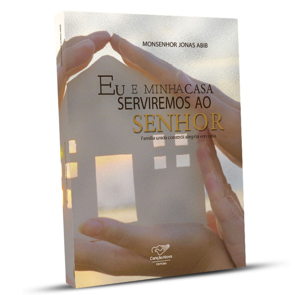Livro Eu e minha Casa Serviremos ao Senhor – Cantinho Sagrado