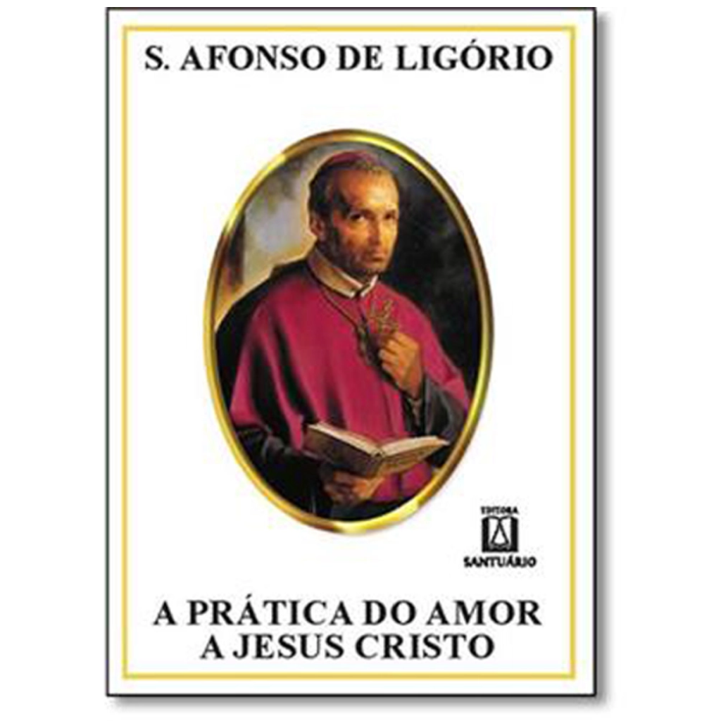 Livro A Prática do Amor a Jesus Cristo