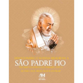 Miraculous Novena and Devotion to Saint Padre Pio