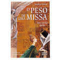 O peso de uma missa: um conto de fé