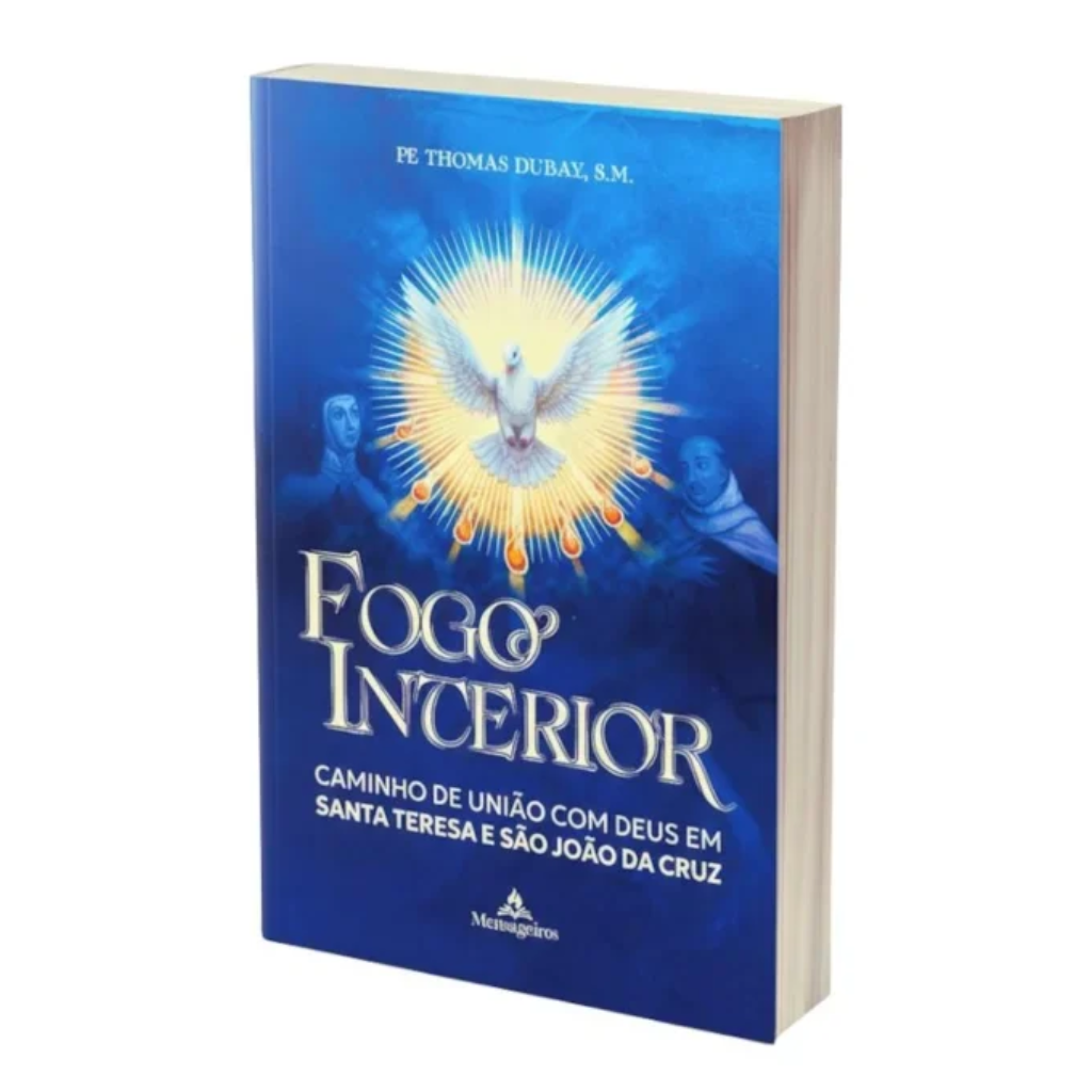 Fogo Interior -Caminho De Uniao Com Deus
