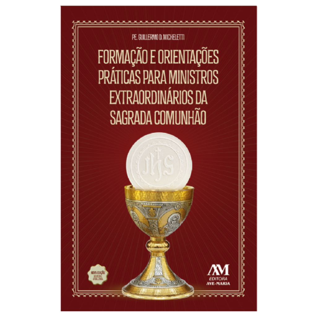 Formação e orientações práticas para Ministros da Sagrada Comunhão