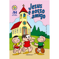 Jesus é Nosso Amigo - Turma da Mônica