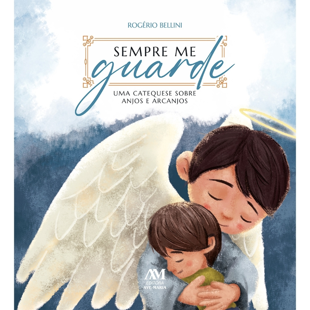 Always Keep Me - A Catechism on Angels and Archangels