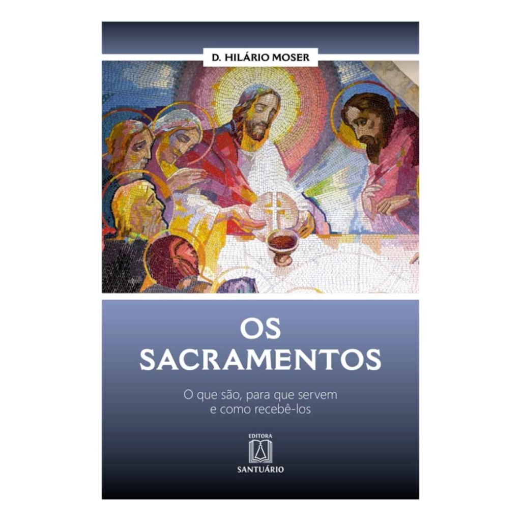 Livro Os Sacramentos