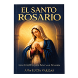 El Santo Rosario: Guía Completa para Rezar con Devoción