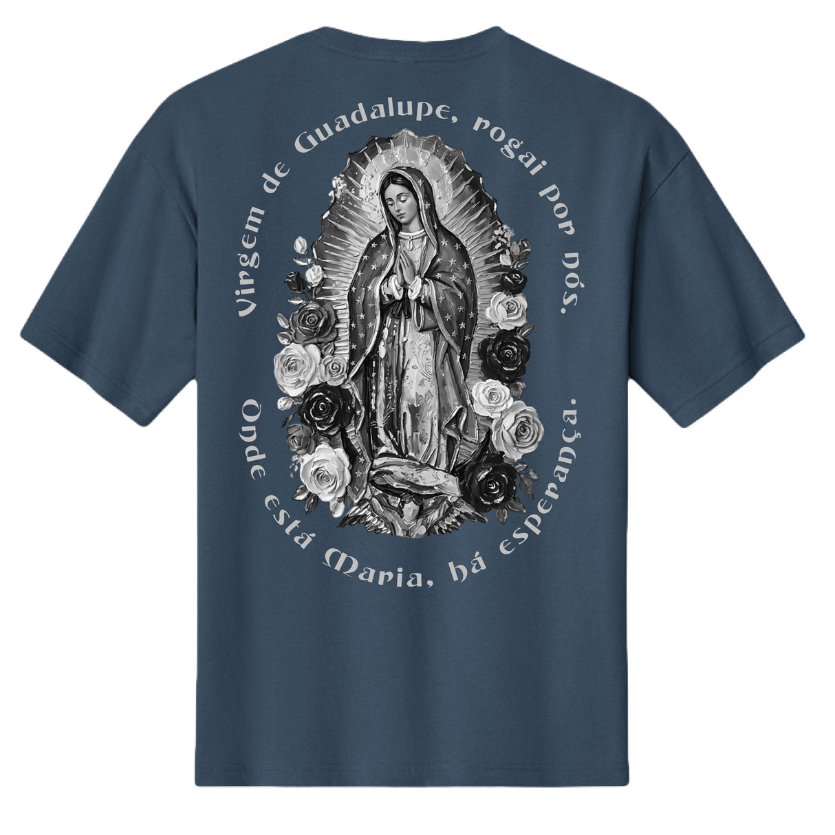 Camiseta Virgem de Guadalupe - Onde está Maria, há esperança